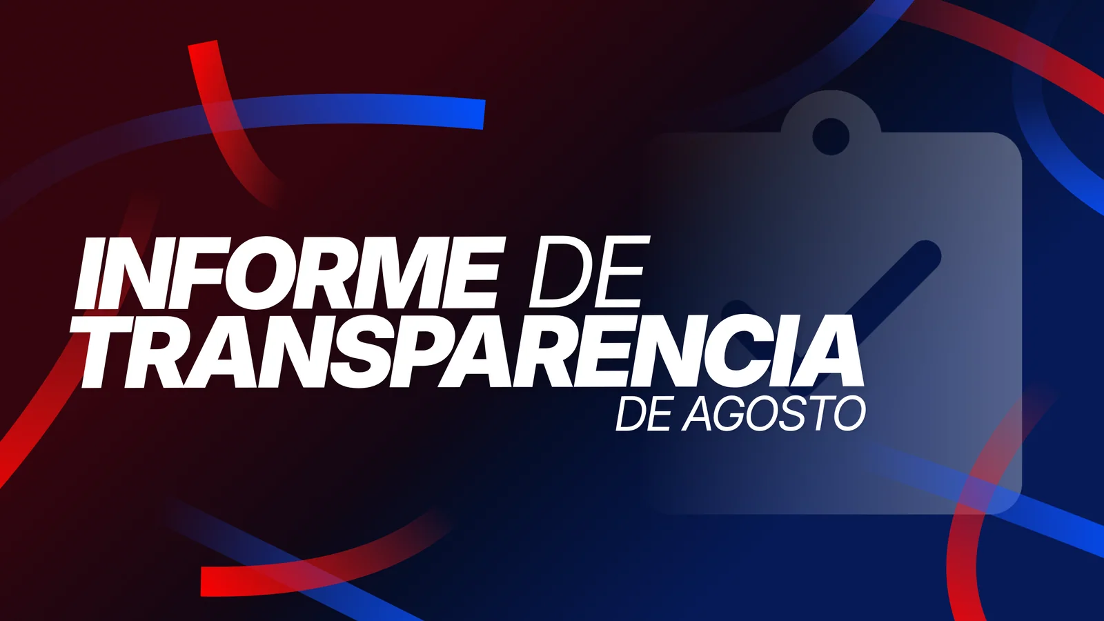 Informe de transparencia de agosto